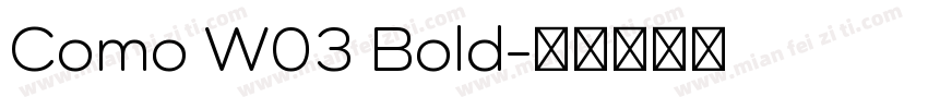 Como W03 Bold字体转换